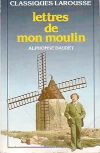 Lettres de mon moulin - Alphonse Daudet