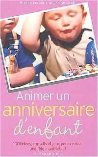 Animer un anniversaire d'enfant - Pierre Lecarme