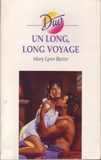 Un long, long voyage - Mary Lynn Baxter