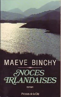 Noces irlandaises - Maeve Binchy