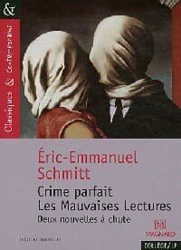 Crime parfait et les mauvaises lectures - Eric-Emmanuel Schmitt