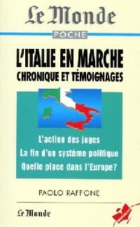 L'Italie en marche. Chronique et témoignages - Paolo Raffone