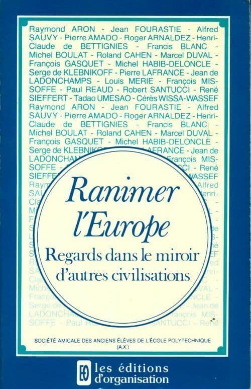 Ranimer l'Europe. Regards dans le miroir d'autres civilisations - Collectif