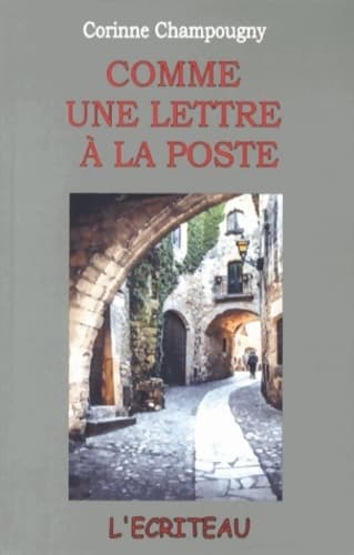 Comme une lettre à la poste - Corinne Champougny